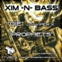 Xim & Bass Feat. Viper X - Prophets (original Mix)
