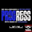 Mr. Balloonhands And Mr. Walkw - Progress