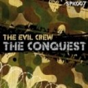 The Evil Crew - The Conquest (Vip Mix)