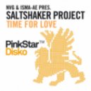 Nvg & Isma-ae Pres. Saltshaker Project - Time For Love (original Mix)