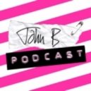 John B - John B Podcast 069- August 2009 Catwalk Mix