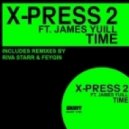 James Yuill And X-press 2 - time