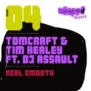 Tomcraft - Real Smooth (krafty Kuts Remix)