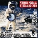 Streamrocker, Stefano Prada - To the Moon and Back (Marty Fame Remix)