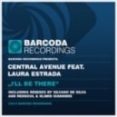 Central Avenue Feat Laura Estrada - I\'ll Be There (feat Silvano Da Silva & Central Avenue Mixes) (original Mix)