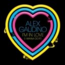 Alex Gaudino - I'm In Love (I Wanna Do It)