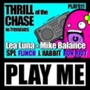 Mike Balance, Lea Luna - Thrill Of The Chase - Original Mix ()