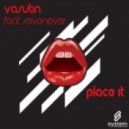 Vasutin, SevenEver - Place It feat. SevenEver - Vasutin Breaks Mix ()