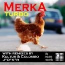 Merka - Turbo (Kultur & Colombo Remix)