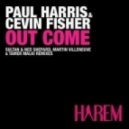 Cevin Fisher & Paul Harris - Out Come