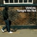 Vandal - The Great Escape - Original Mix