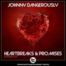 Johnny Dangerously - Show Me Luv 2010