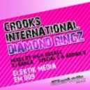 Crooks International - Diamond Ringz