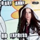 Baby Anne - Bb Express