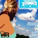 F-word - Sheena Is A Pop Lover (plaza De Funk Remix)