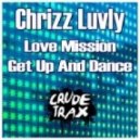 Chrizz Luvly - Get Up & Dance