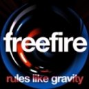 Freefire - Rules Like Gravity - Original Mix