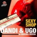 Dandi & Ugo Vs. Marika Rossa - Sexy Shop