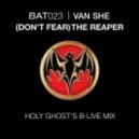 Van She - (don't Fear) The Reaper [holy Ghost's B-live Mix]