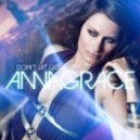 AnnaGrace - Don`t Let Go (Hard Rock Sofa Remix) (04.10.2010)