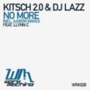 Kitsch 2.0 & DJ Lazz ft. Llynn C - No More (Original Mix)