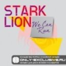 Stark Lion - We Can Run (Audiophreakz Mix)