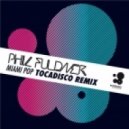 Phil Fuldner - Miami Pop