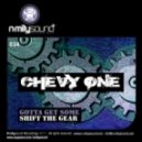 Chevy One - Gotta Get Some (Original Mix)