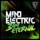 Mind Electric - 3am Eternal