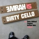 Emrah Is - Dirty Cello (Emrah Is Minimal Remix)
