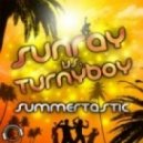 Sunray Vs. Turnyboy - Summertastic