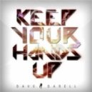 Dave Darell - Keep Your Hands Up (Anthem Vocal Mix)