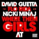 David Guetta, Nicki Minaj & Flo Rida - Where Them Girls At