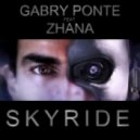Gabry Ponte Feat. Zhana - Skyride