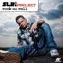 Slin Projec - Rock So Well