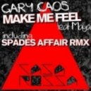 Gary Caos - You Make Me Feel