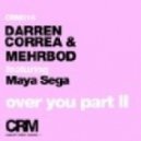Darren Correa & Mehrbod Feat. Maya Sega - Over You (Quentin Mosimann Remix)