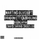 Martin Solveig ft Dragonette & Idoling - Big In Japan
