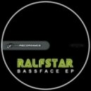 RalfStar - Mr.Bassface