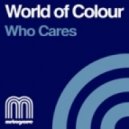 World of Colour - Who Cares (Christian Alvarez Remix)