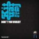 Kitten & The Hip - Don\'t You Worry (Club Mix [Dirty Vocal])