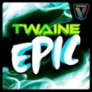 Twaine - Epic (Mark Simmons Remix)