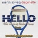 Martin Solveig - Hello (Blas Marin & Cristian T