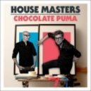 Chocolate Puma - I Wanna Be U