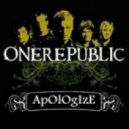One Republic - Apologize