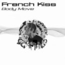 French Kiss - Body Move (Roger Slato Remix)