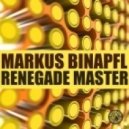 Markus Binapfl aka Big World - Renegade Master (Pallada Remix)