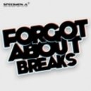 Specimen A - Forgot About Breaks