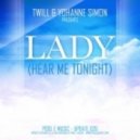 Yohanne Simon & Twill - Lady (Hear Me Tonight)
