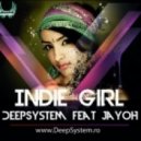 DeepSystem feat. Jayoh - Indie Girl (Radio Edit)